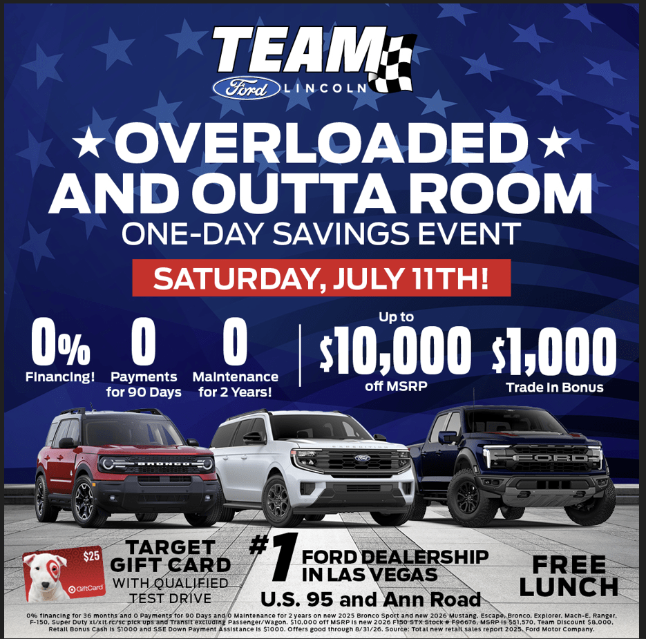 Team Ford Lincoln Las Vegas Overloaded & Outta Room One-Day Savings Event – Saturday July&nbsp;11th!